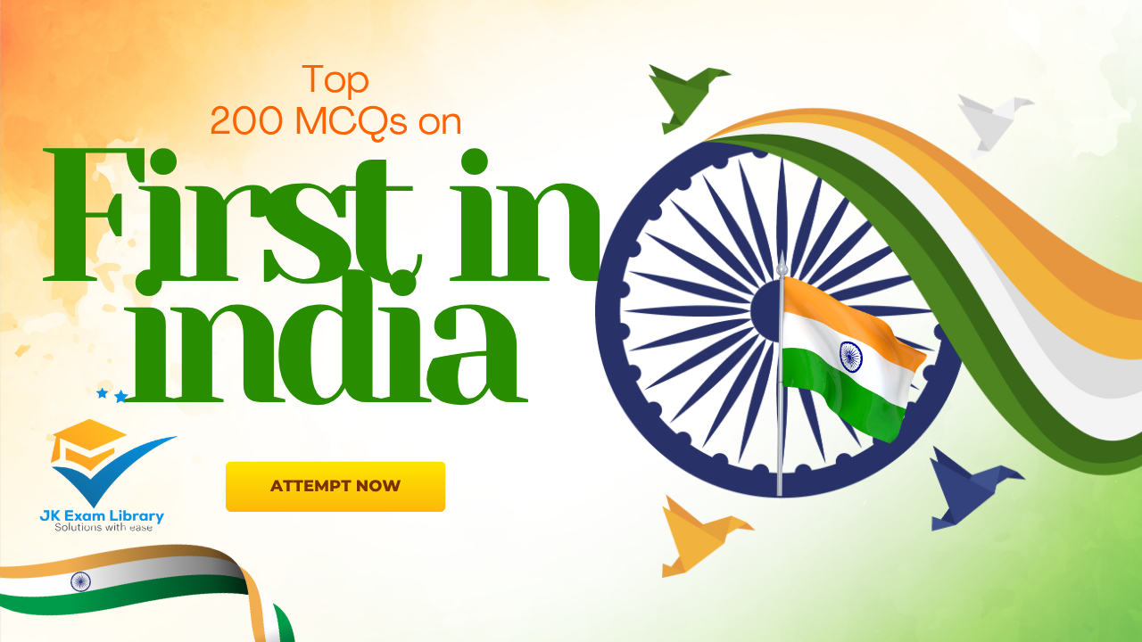 Top 200 MCQs on First in India