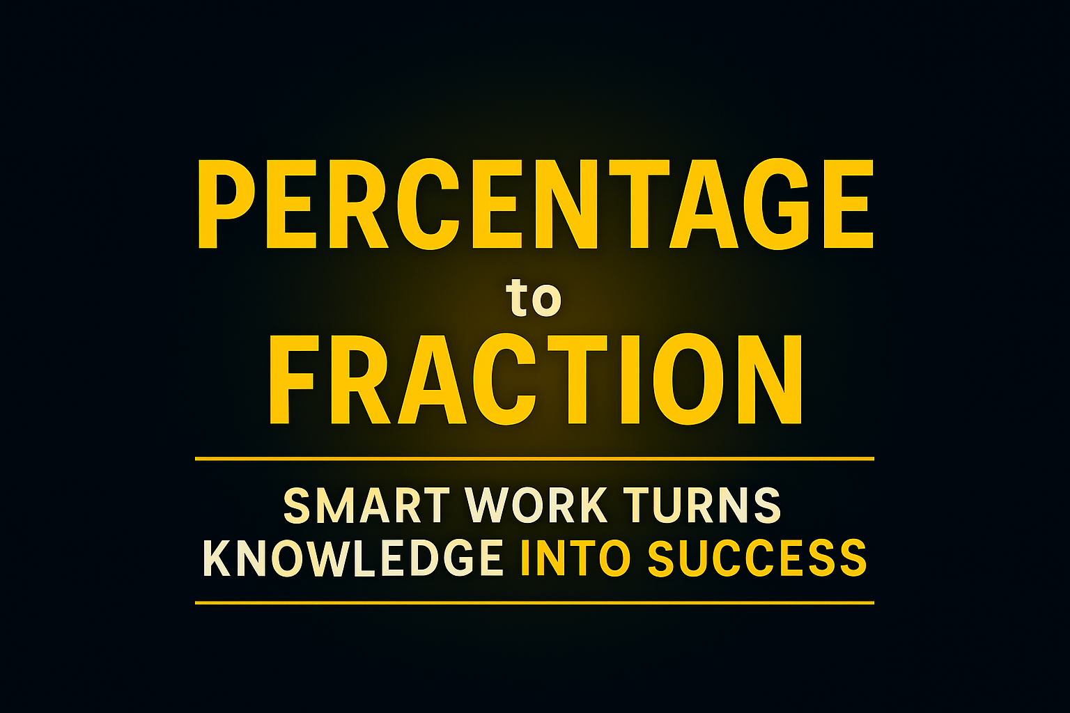 PERCENTAGE to FRACTION - 1  to 20 TEST