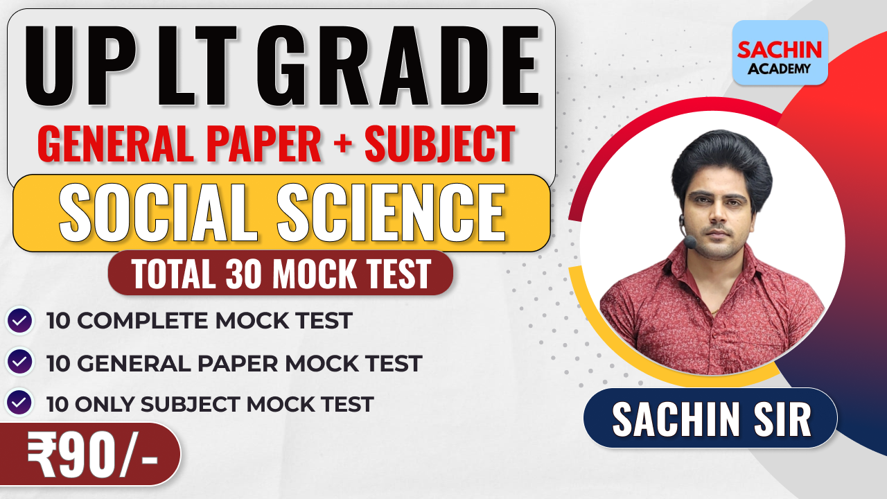 UP LT GRADE PRE + MAINS COMPLETE MOCK TEST (SOCIAL SCIENCE)