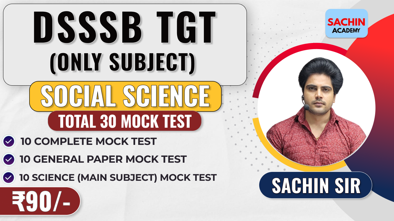 DSSSB TGT BATCH (SST) MOCK TEST
