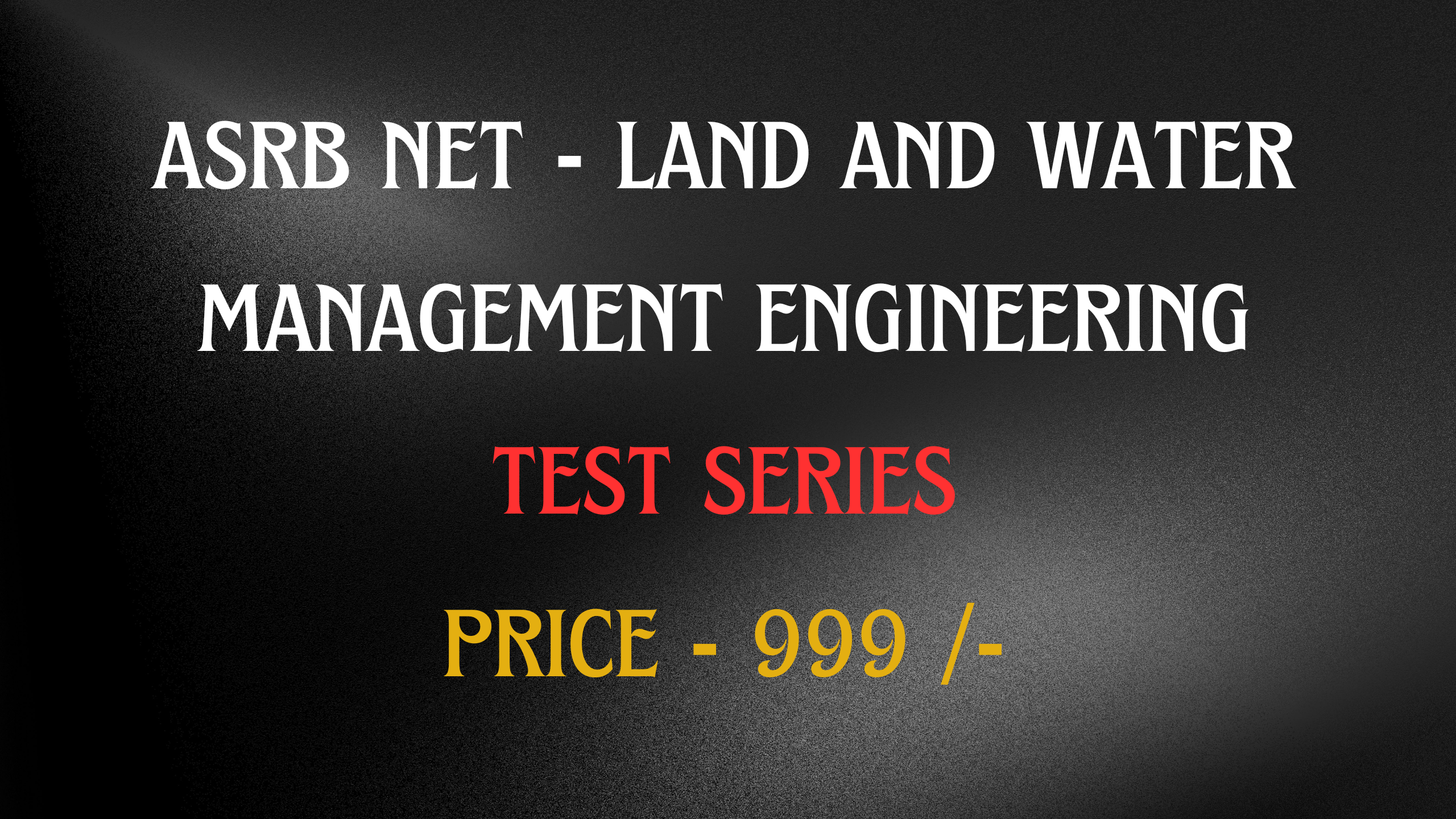 ASRB NET I LAND AND WATER MANAGEMENT ENGINEERING COURSE