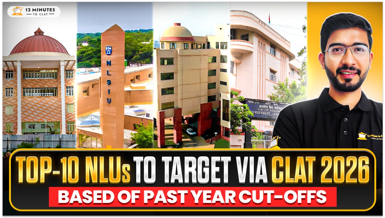 TOP-10 NLUs TO TARGET VIA CLAT 2026 BASED OF PAST YEAR CUT-OFFS