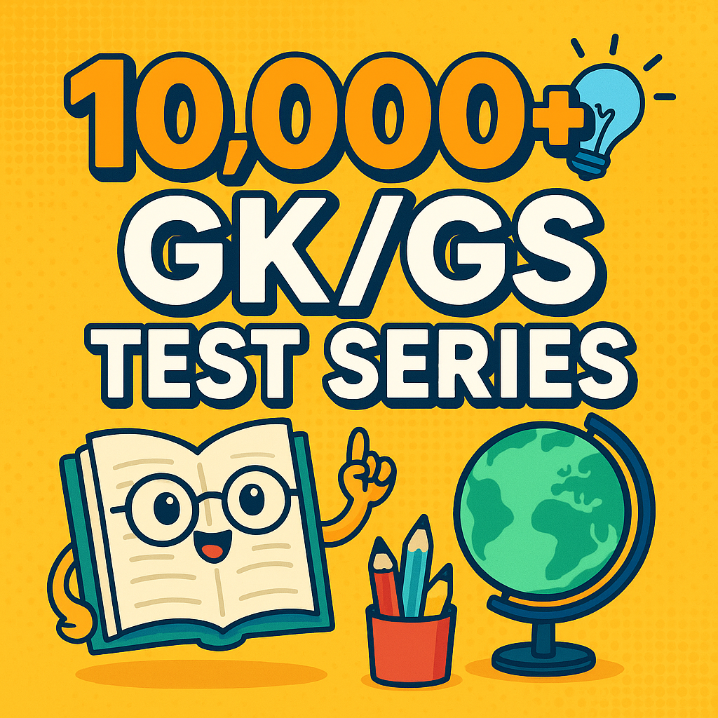 18000+ Topic Wise All Subject GK / GS  & Static GK Test Series