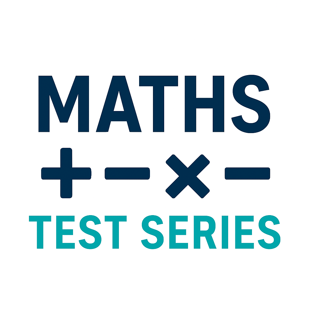 MATHS (Arithmetic/Numerical Ability) TEST SERIES