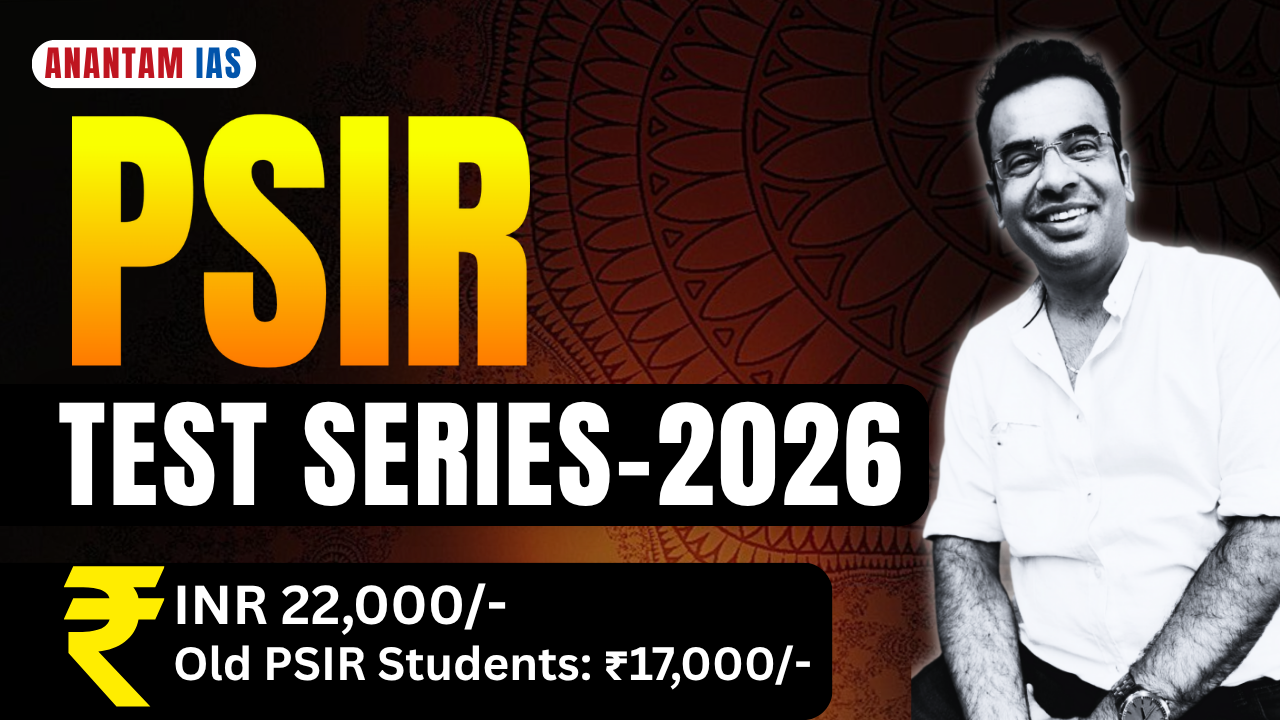 Anantam IAS _ PSIR_TEST SERIES - 2026