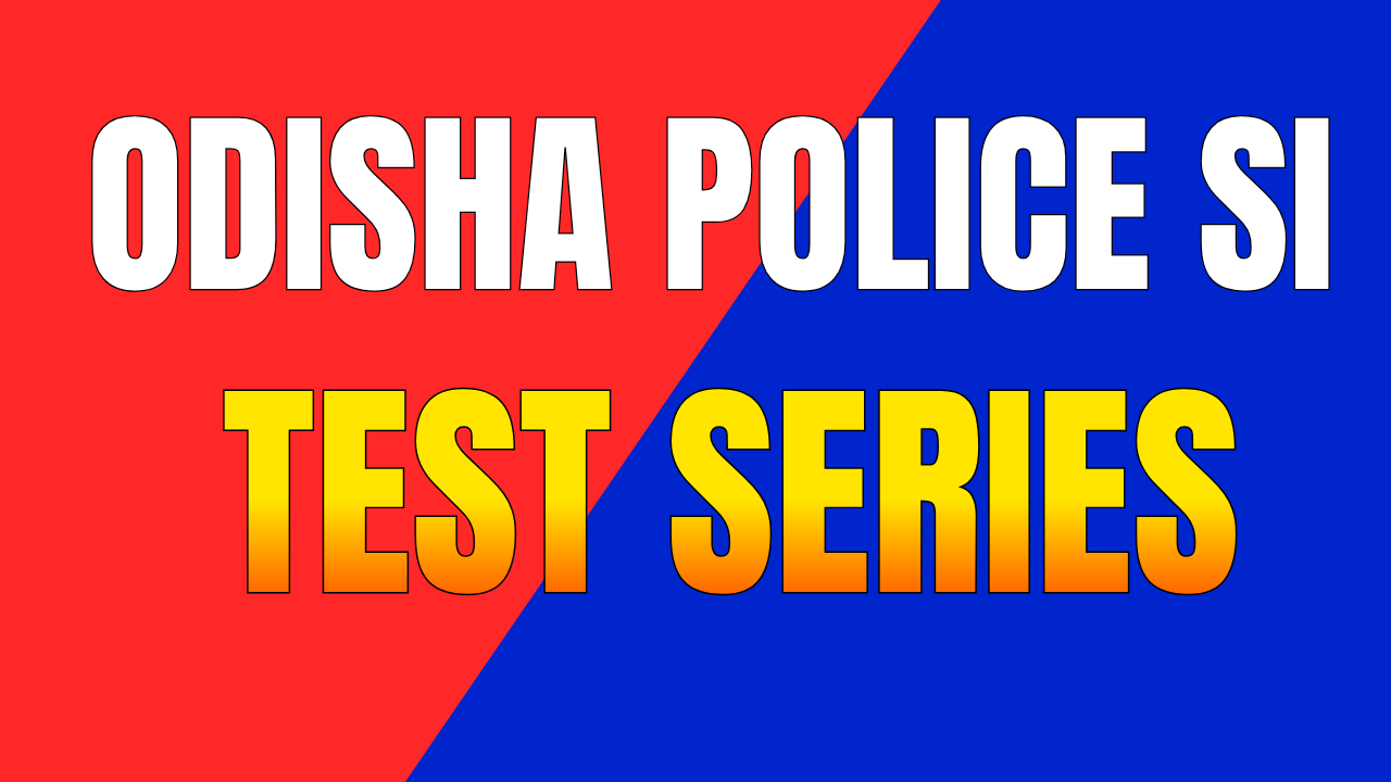 Odisha Police SI Test Series 2025