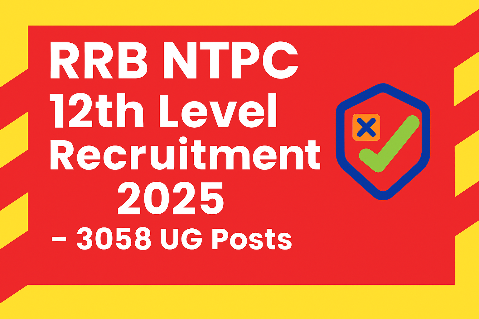 RRB NTPC 12th Level Recruitment 2025: Apply for 3058 UG Posts – All Details & Direct Link