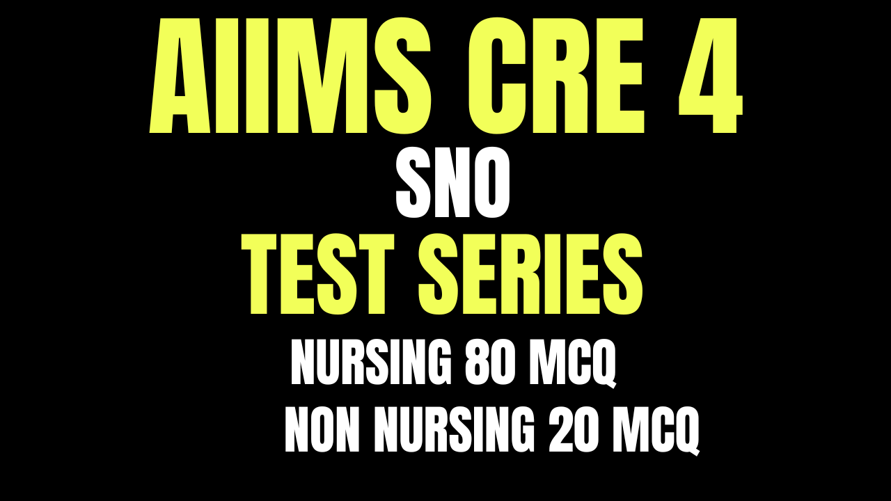 SNO TEST SERIES AIIMS CRE 4