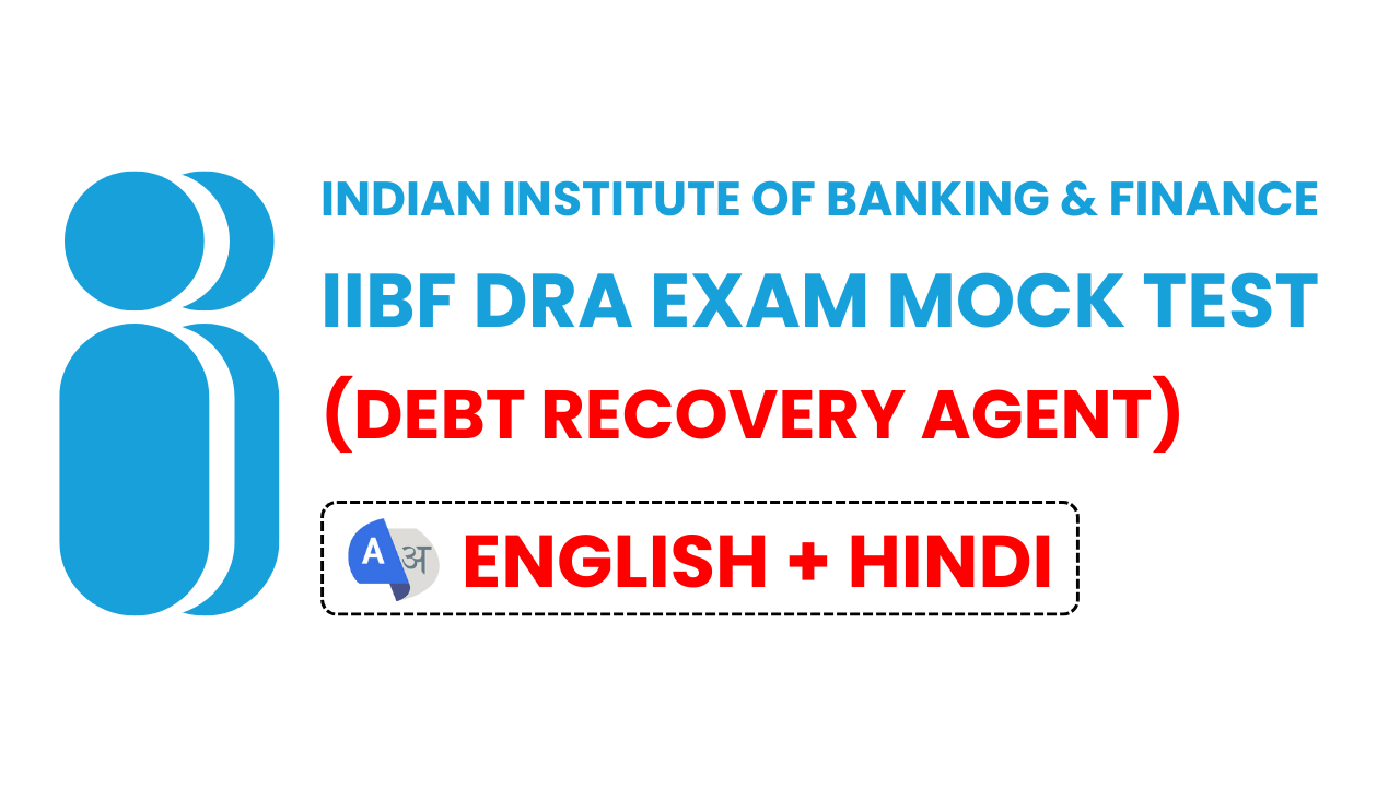 IIBF DRA (Debt Recovery Agent) Exam Test Series