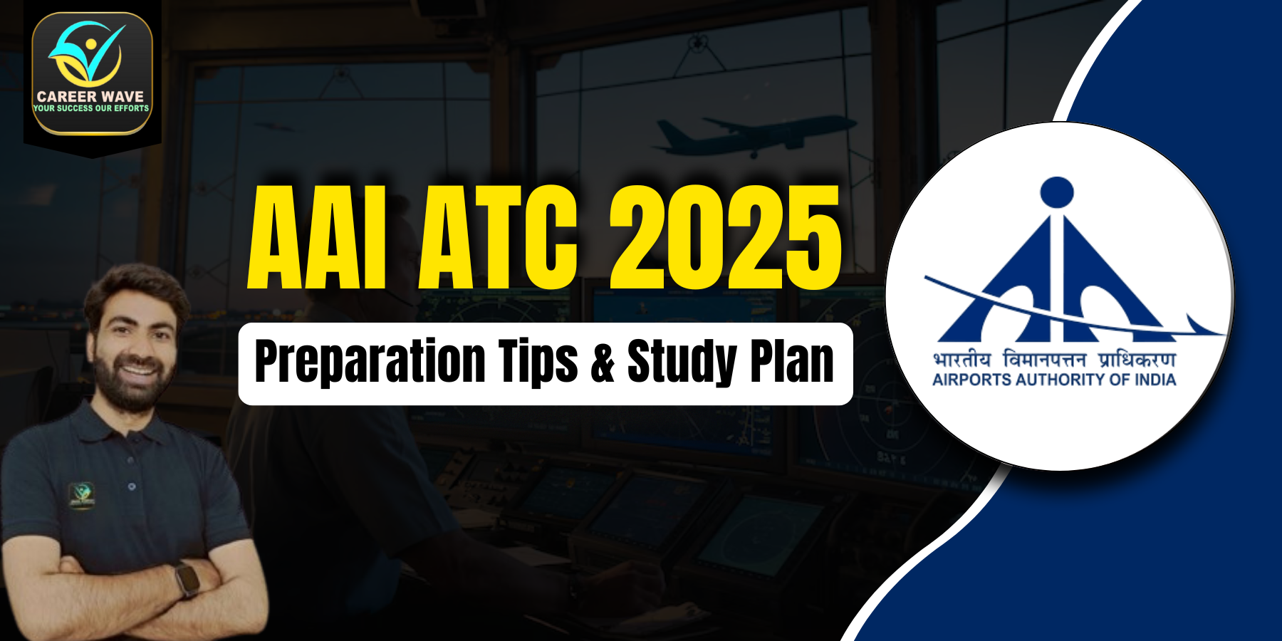 AAI ATC Preparation Tips & Study Plan for ATC 2025-26 Exam