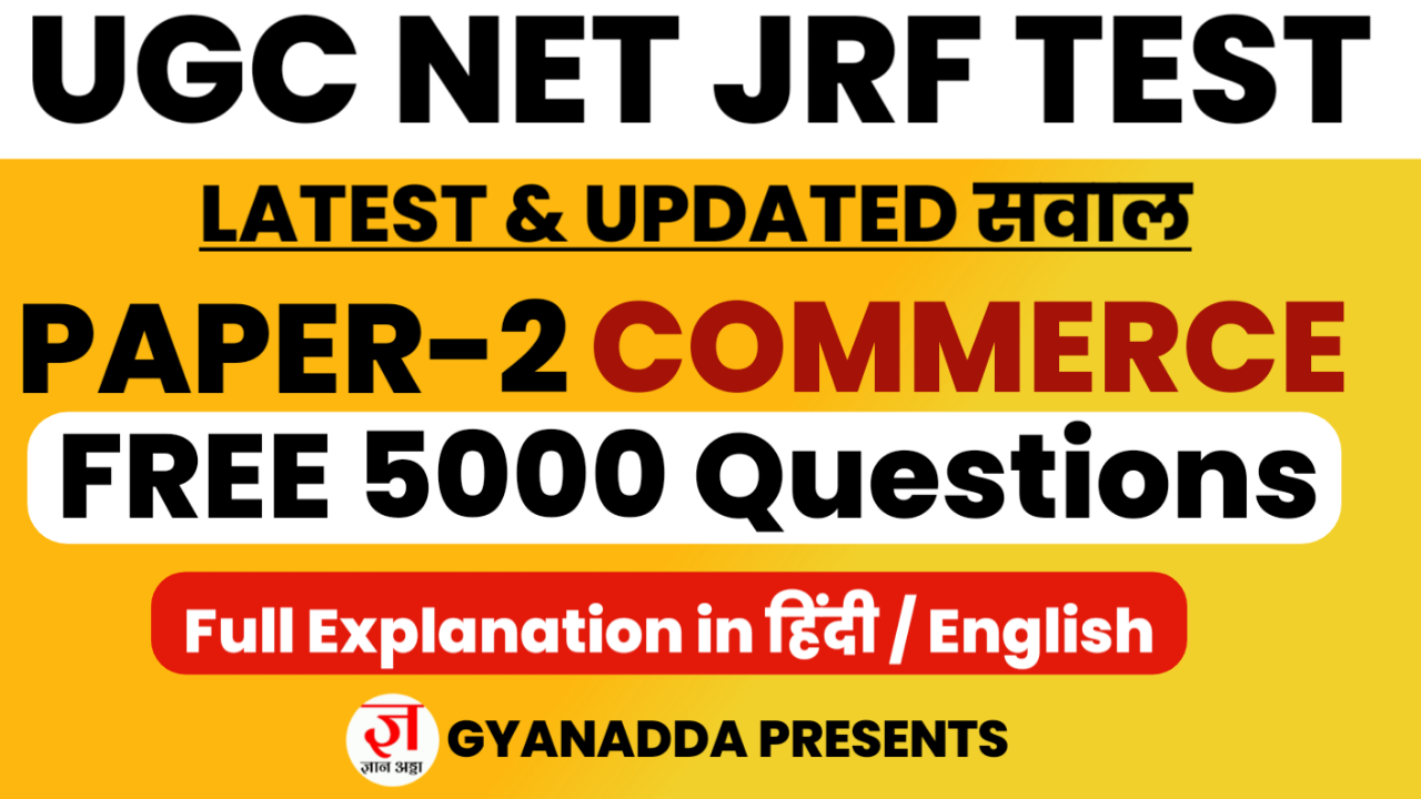Paper-2 Commerce 5000 PYQ's Latest Questions Dec 2025