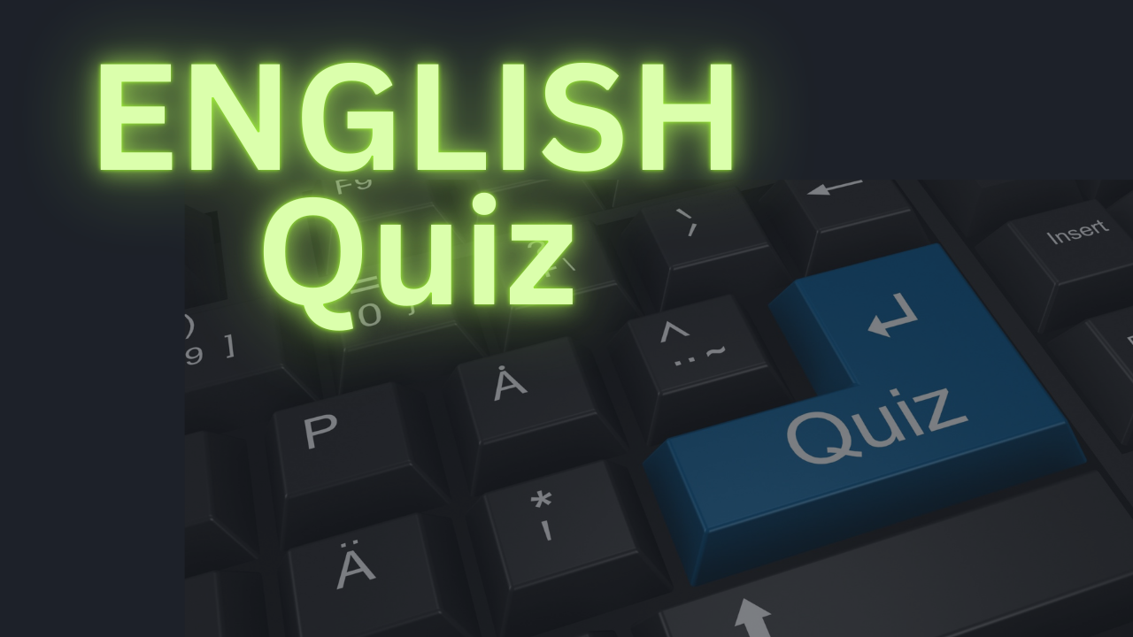 ENGLISH Quiz