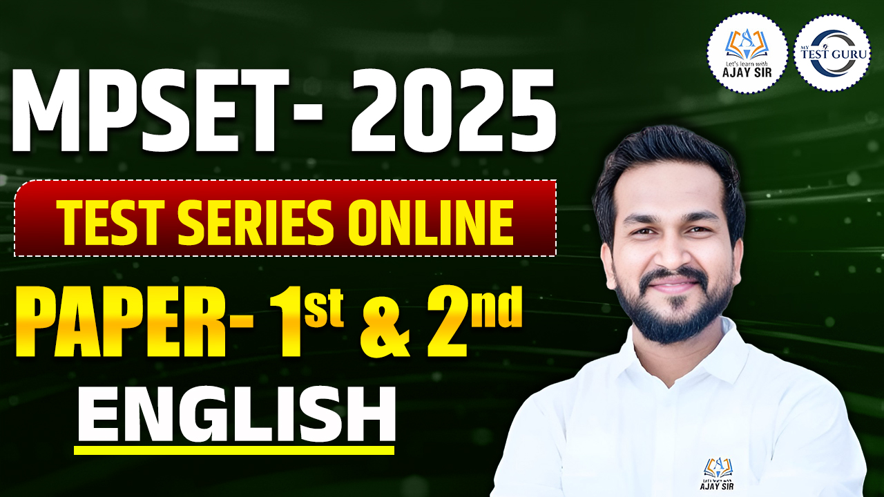 MP SET TEST SERIES (PAPER-1 & 2) -2025