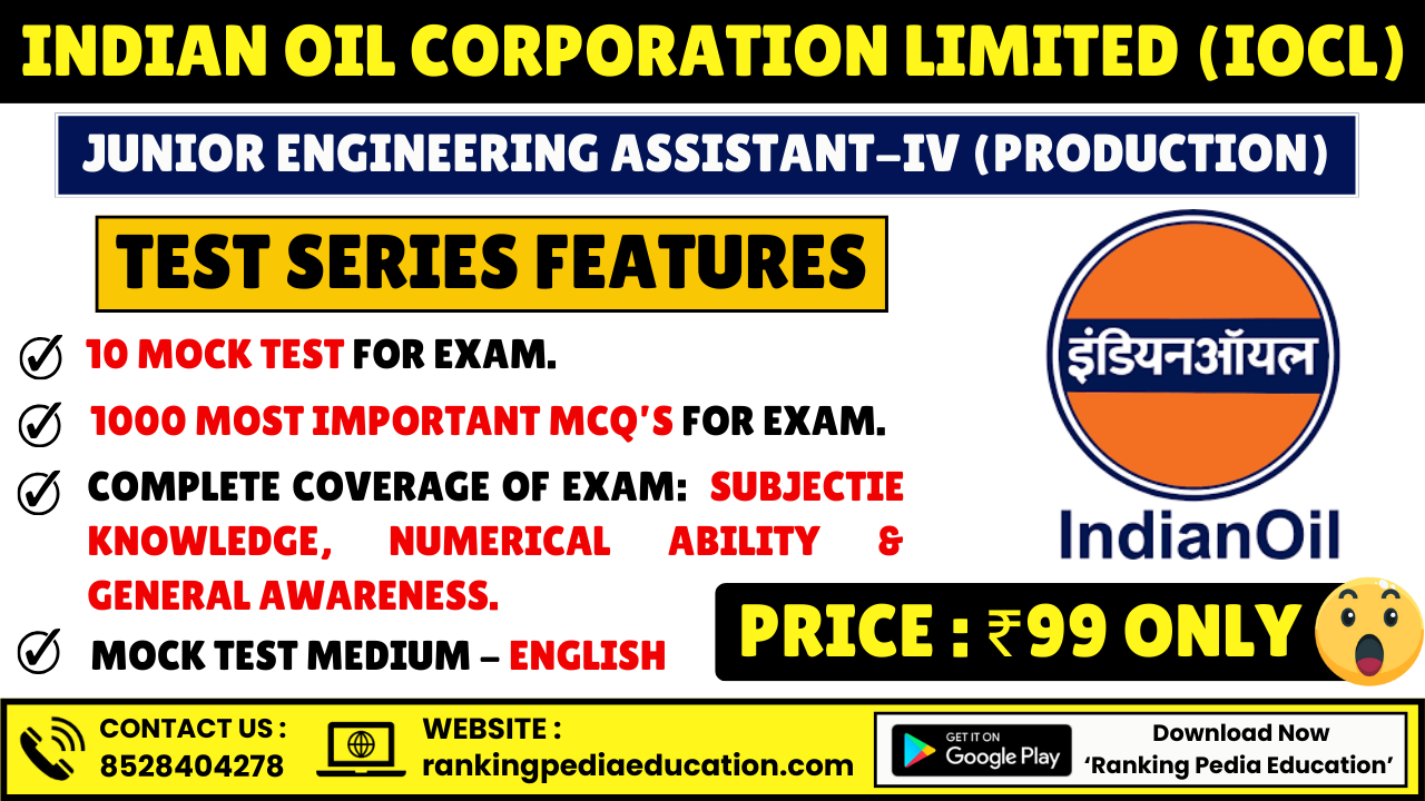 IOCL Junior Engineering Assistant-IV (Production) - CBT Exam Mock Test Series