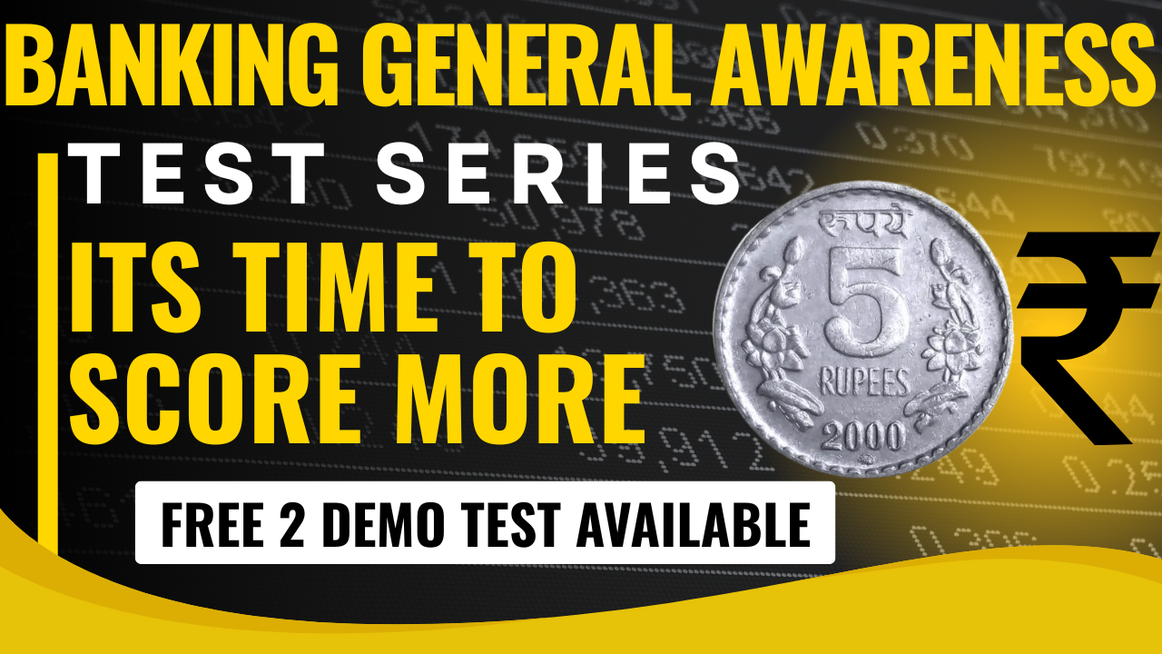 BANKING GENERAL AWARENESS TEST SERIES