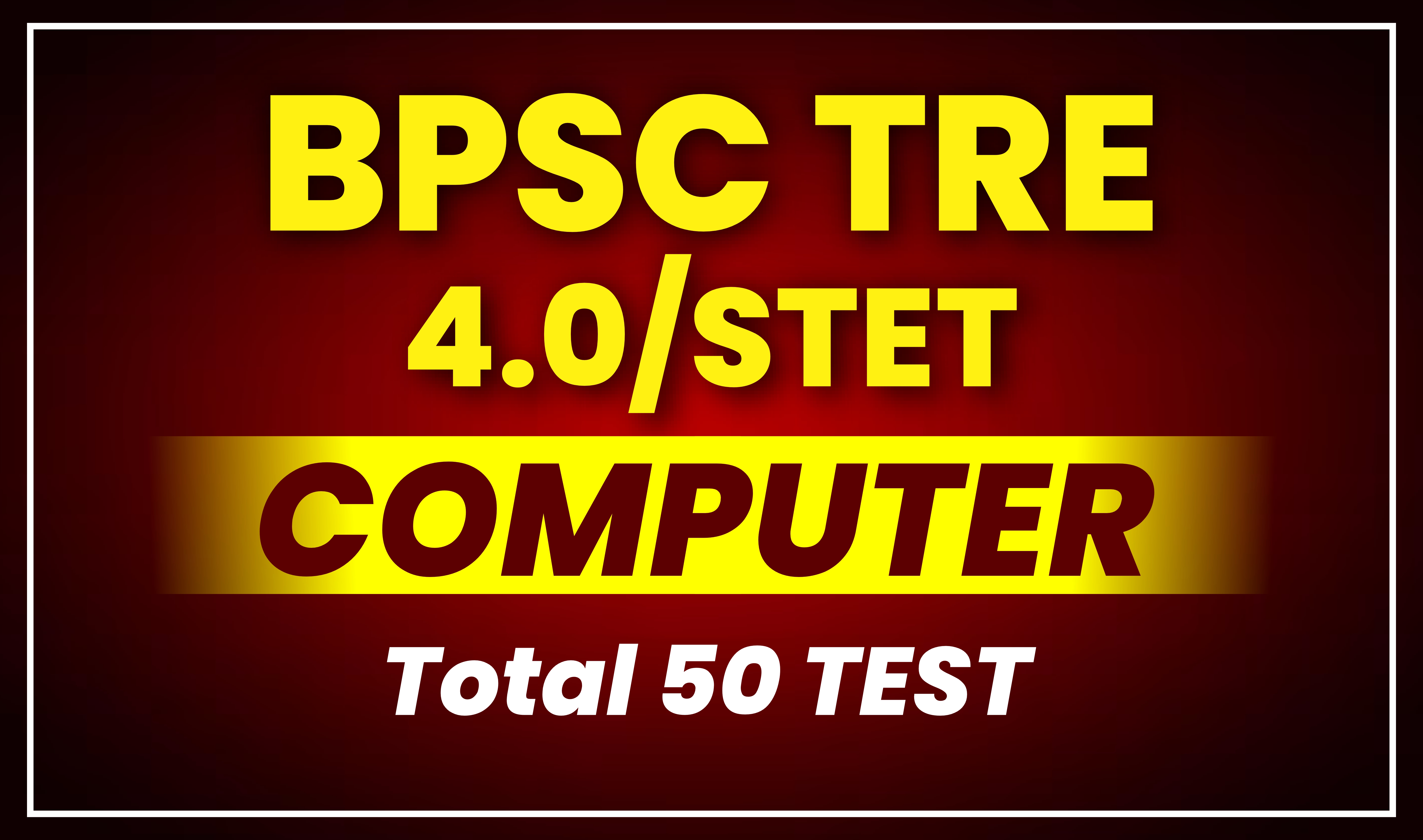 BPSC TRE 4.0/STET Computer Science (Code- 3006)