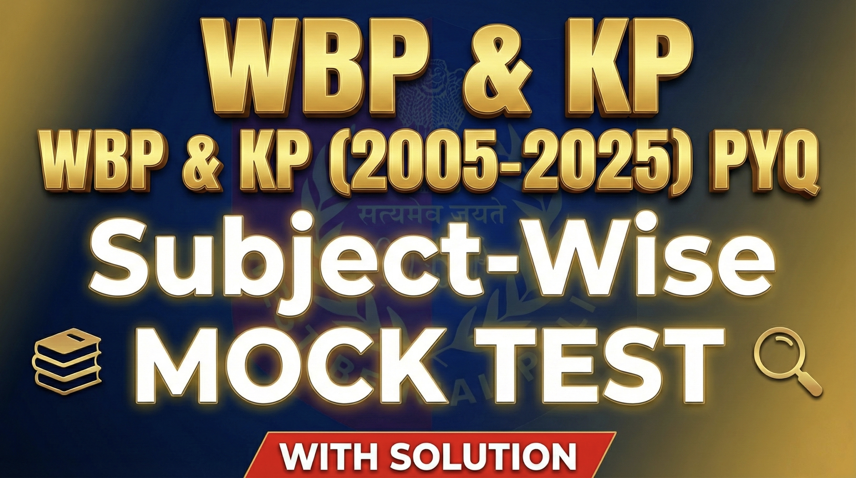WBP KP (2005-2025) PYQ (SUBJECT WISE)