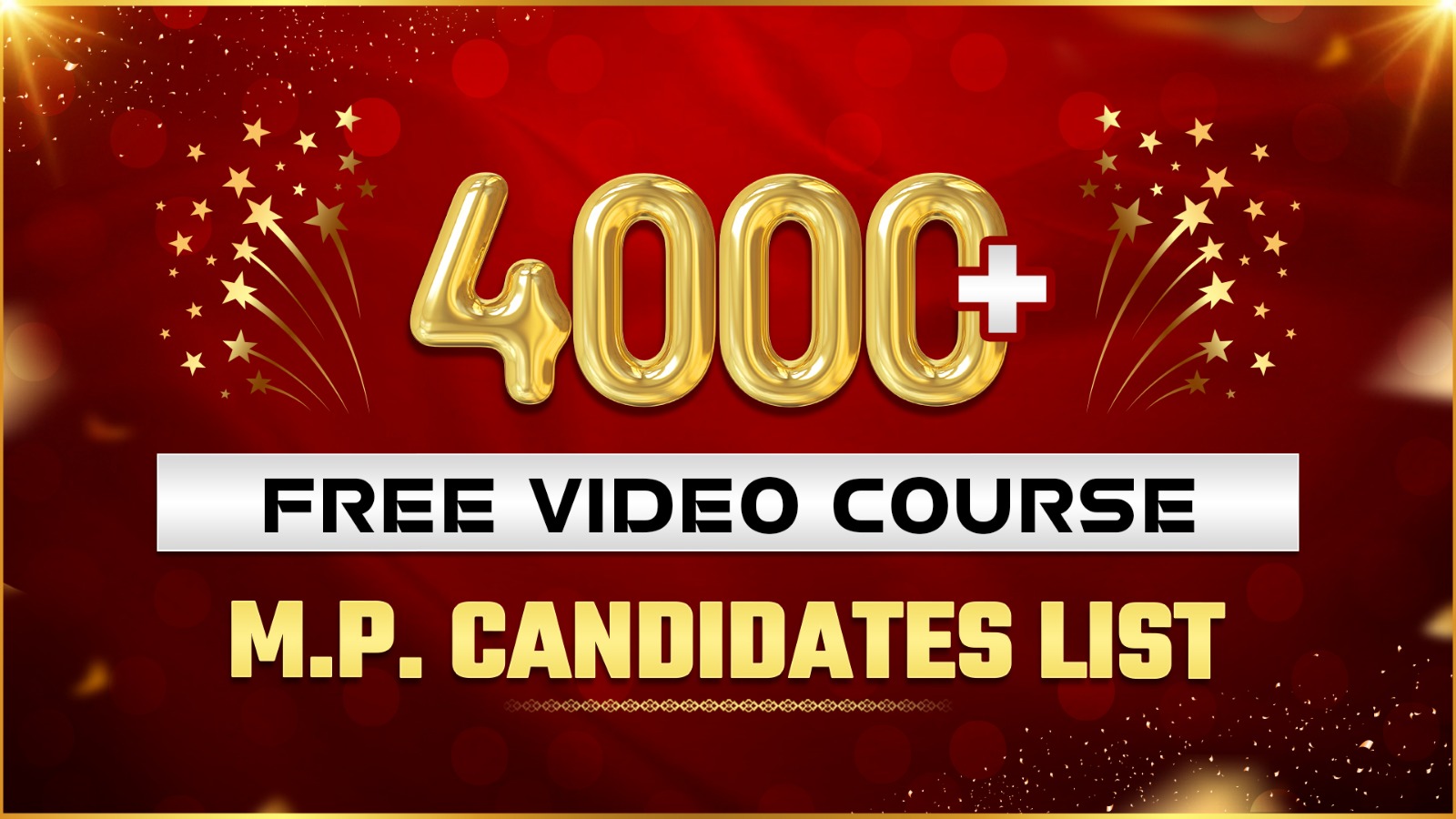 MP Candidate Free Video Course