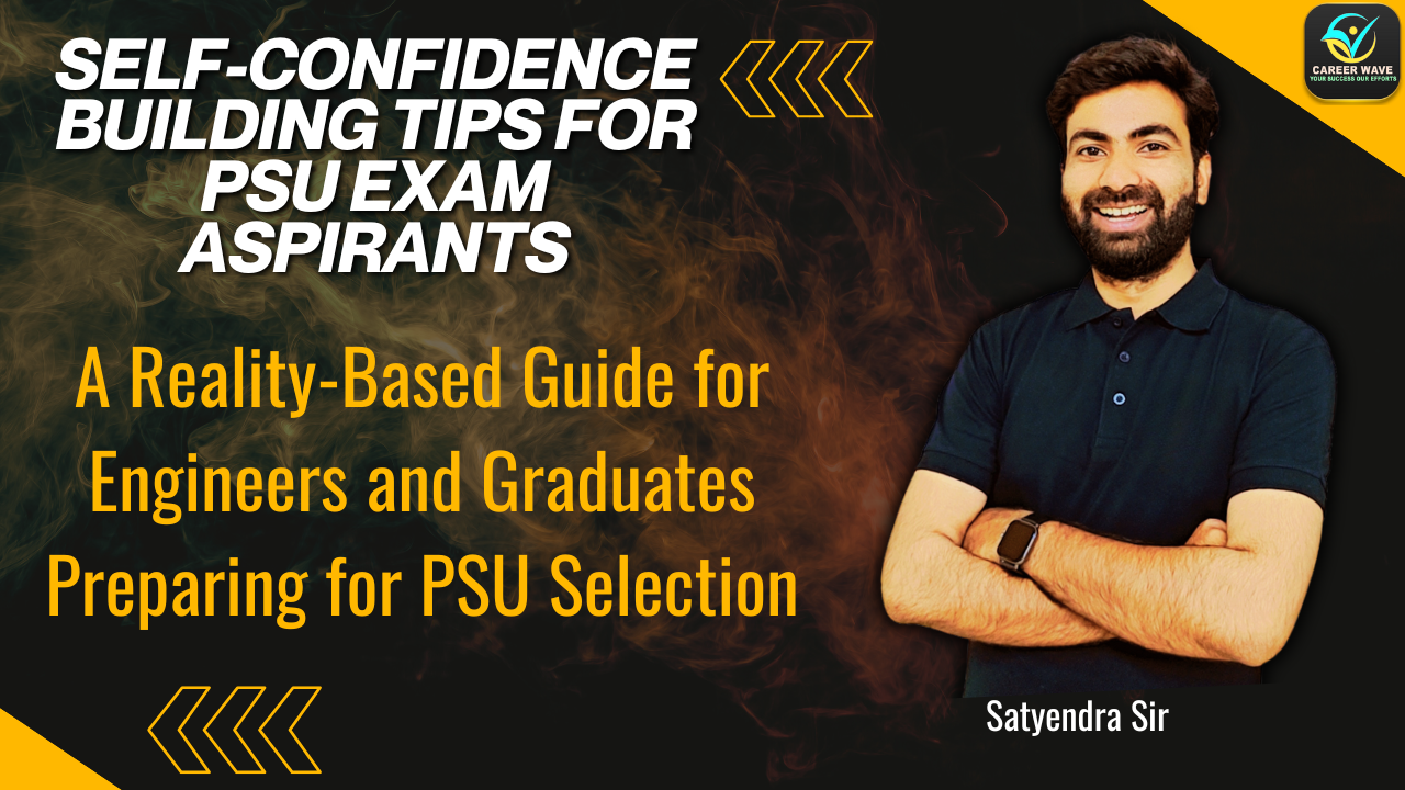 Self-Confidence Building Tips for PSU Exam Aspirants