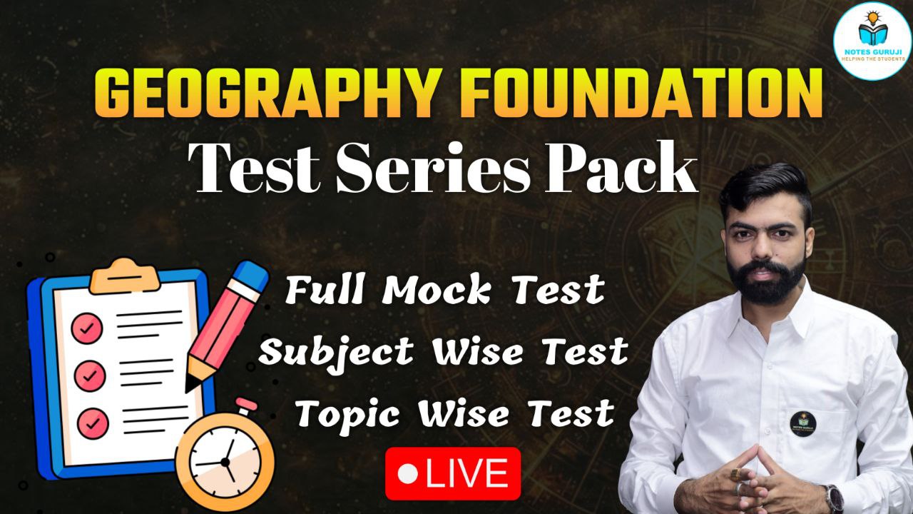 Geography  Foundation Test Series Pack