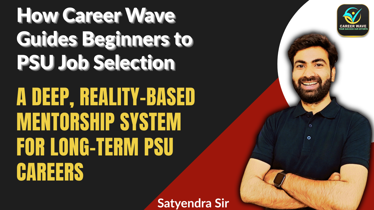 How Career Wave Guides Beginners to PSU Job Selection: A Step-by-Step System That Works