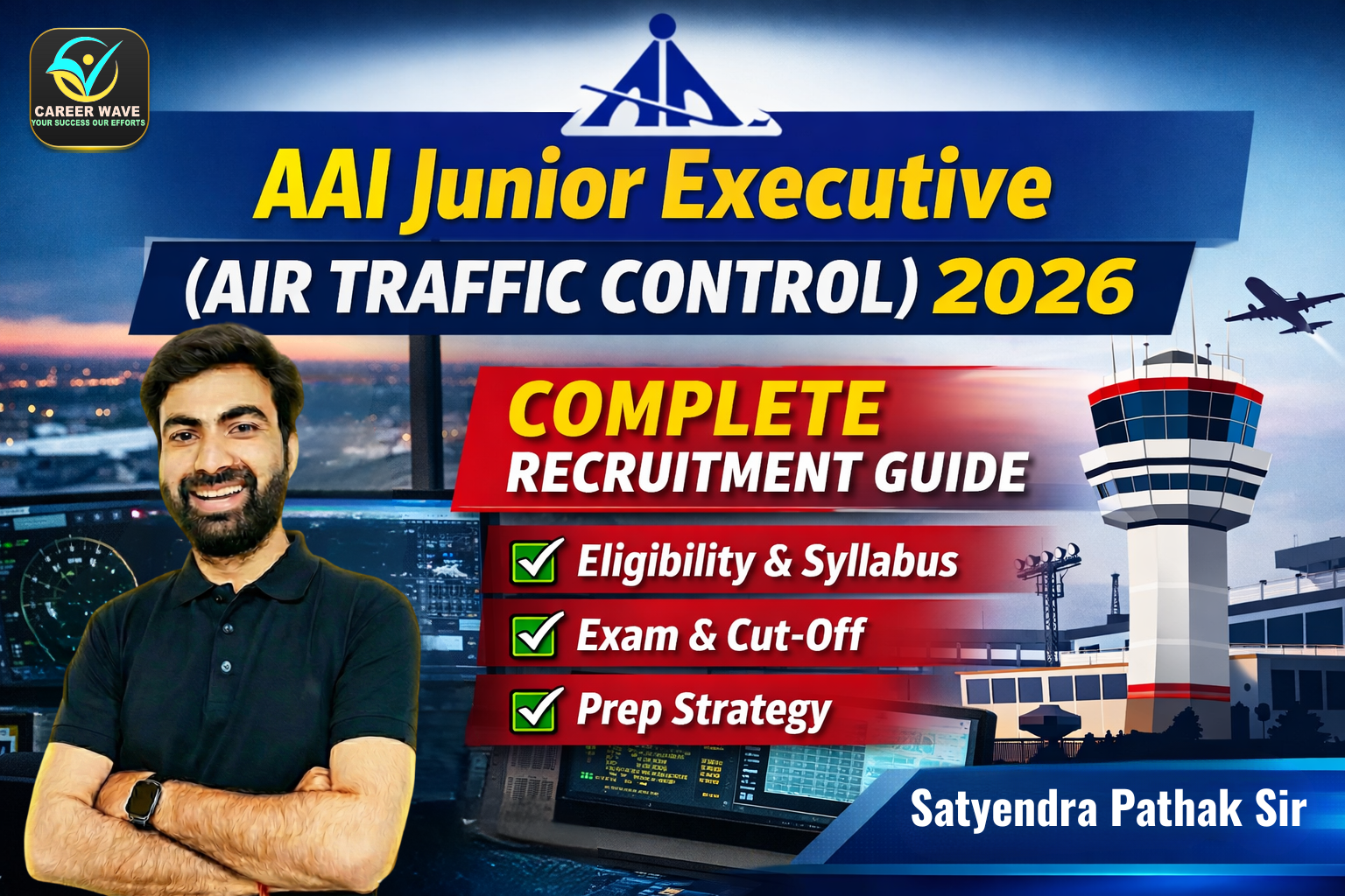AAI Junior Executive (Air Traffic Control) 2026 – Complete Recruitment Guide by Career Wave