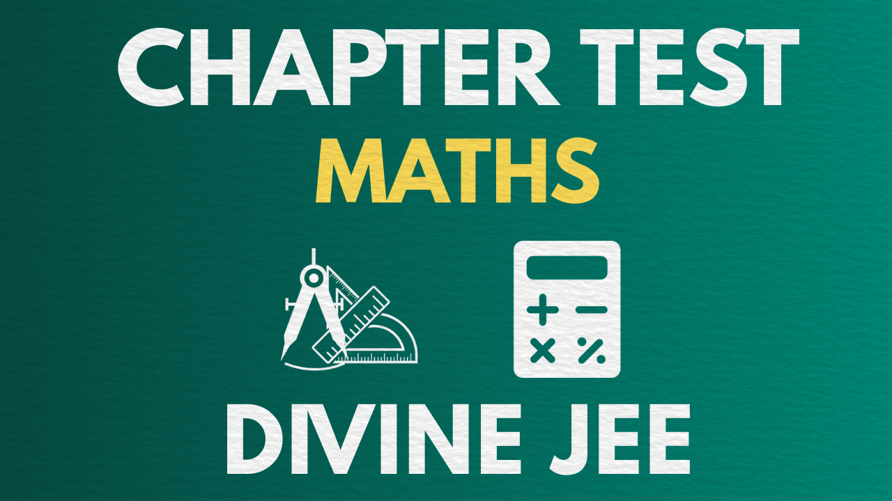Chapter Wise Test - Math