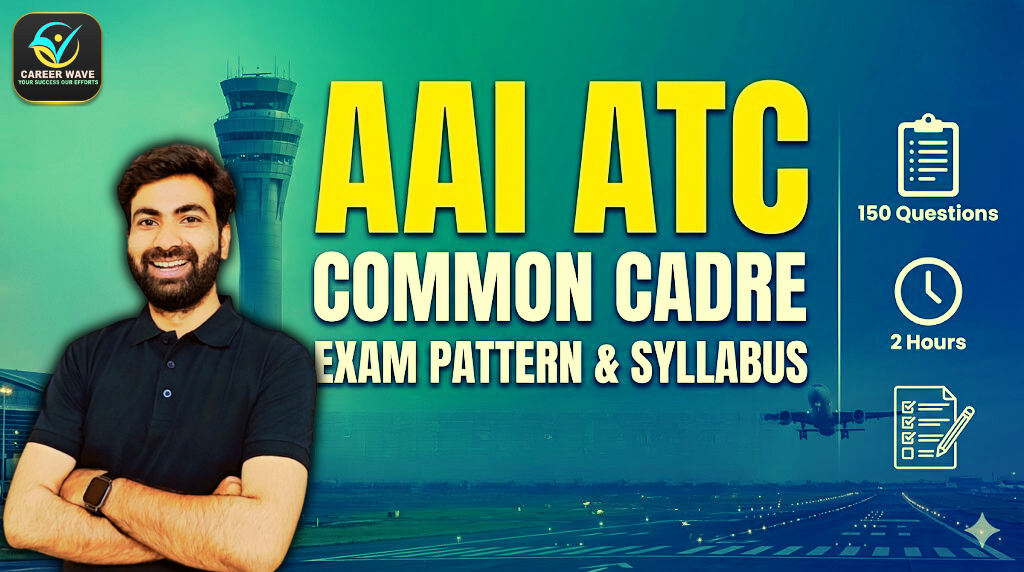 AAI ATC Common Cadre Exam Pattern & Syllabus Explained