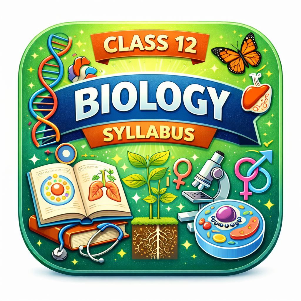 BIOLOGY CLASS-12 SYLLABUS 2026-2027