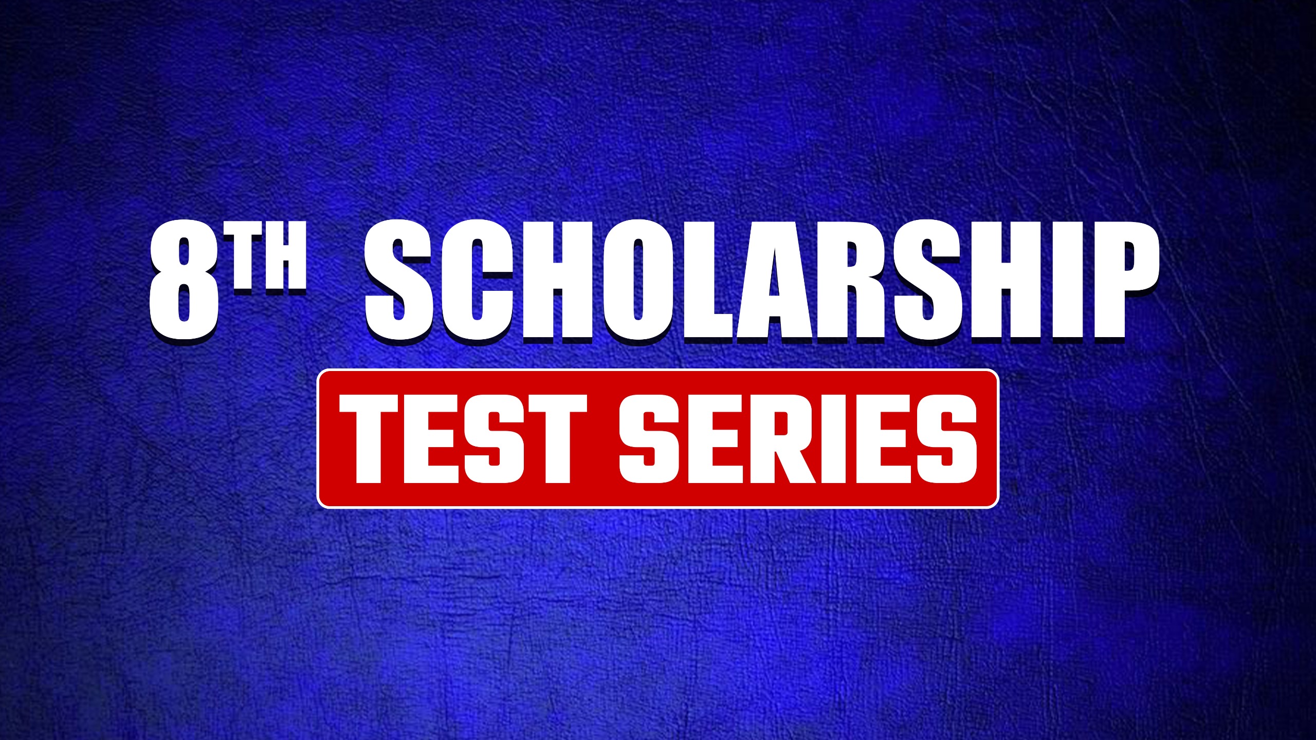 8th Scholarship Test series | Online Test Series | 2026