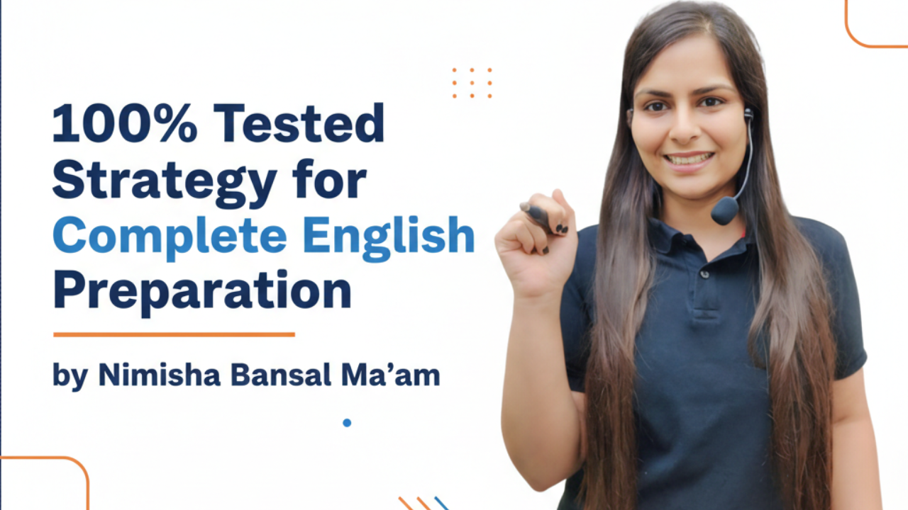 100% Tested Strategy for Complete English Preparation by Nimisha Bansal Ma’am