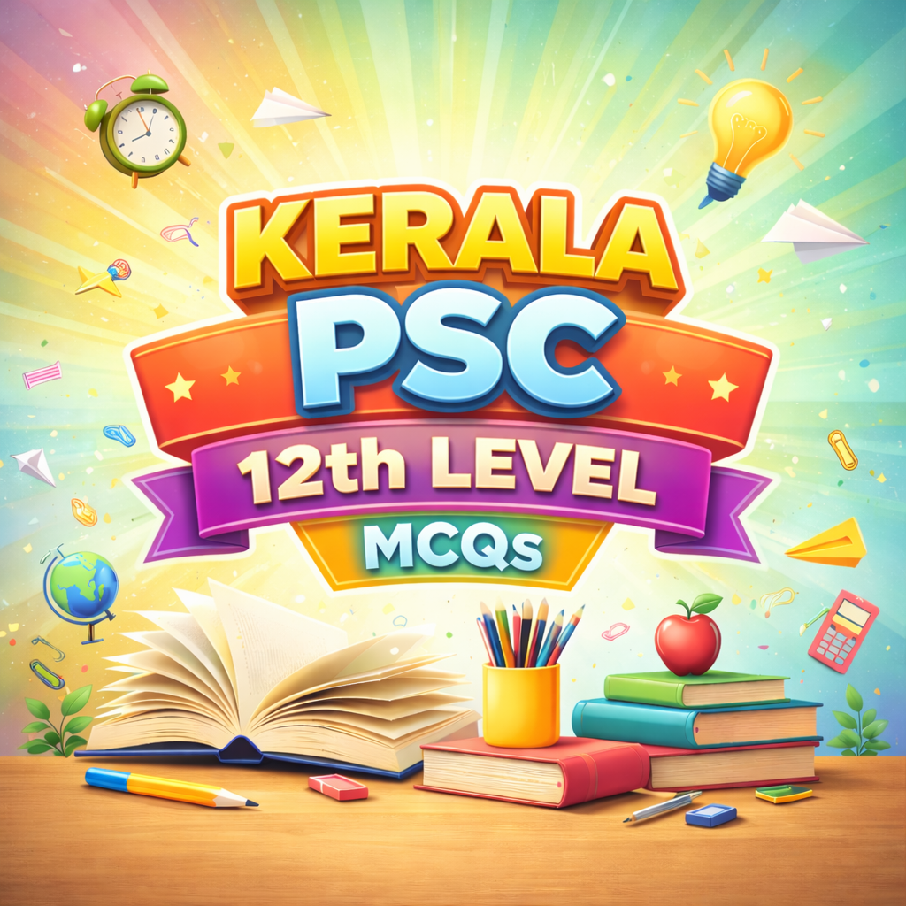 KERALA PSC 12th LEVEL MCQs