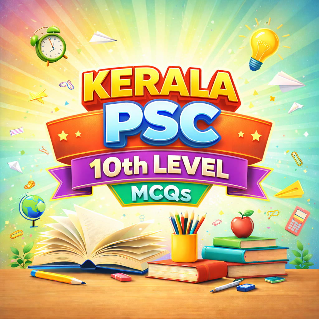 KERALA PSC 10th LEVEL MCQs