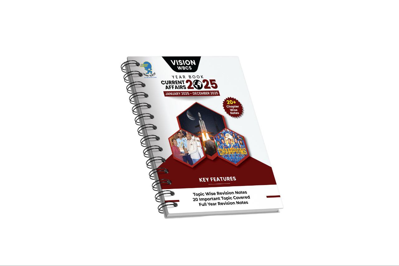 Current Affairs 2025 (Yearbook) – January 2025 - December 2025 Revision Book for WBCS (PRELIMS), WBP SI (MAINS), IDO, NTPC, CGL & Any Govt. Exam.   