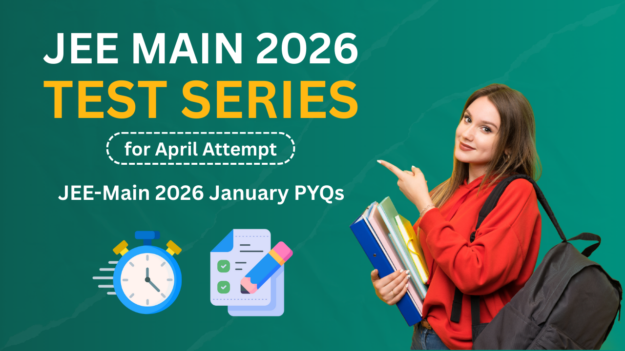 JEE Main 2026 April Attempt Test Series