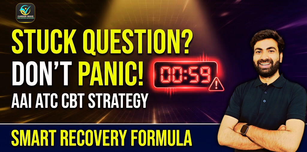 How to Handle the ‘Stuck Question’ Without Panicking in AAI ATC CBT