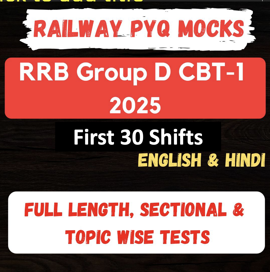 RRB Group-D 2025 CBT-1 Full Length & Sectional Tests