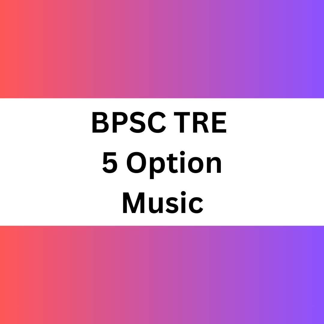 BPSC TRE Music