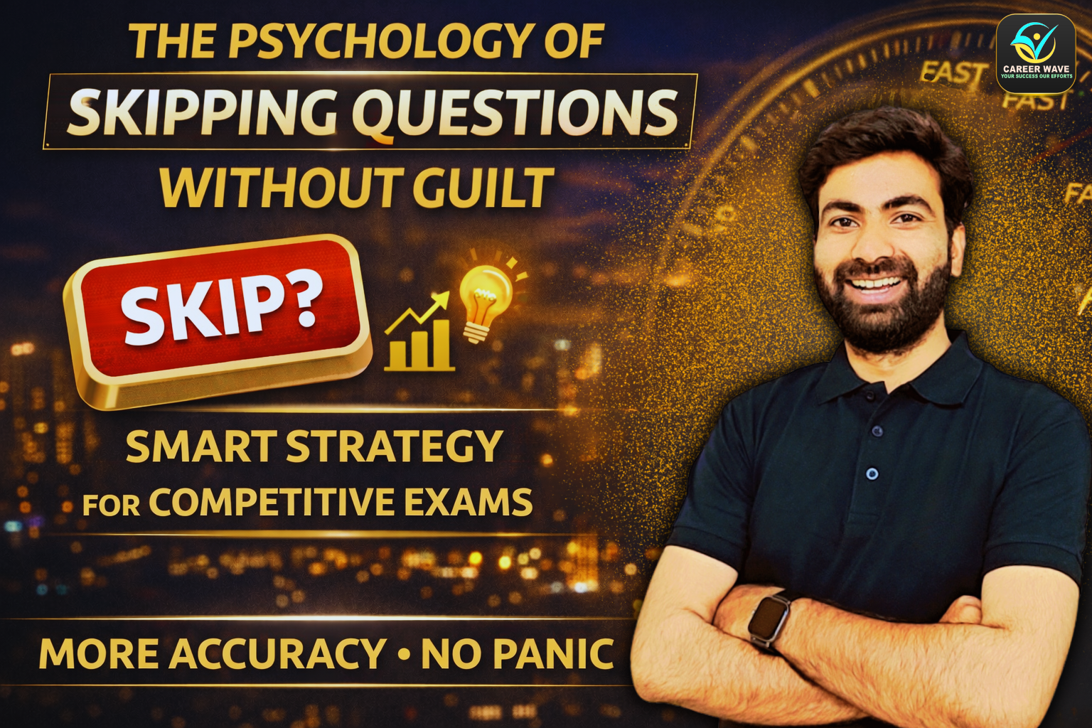 The Psychology of Skipping Questions Without Guilt: A Smart Strategy for Competitive Exams