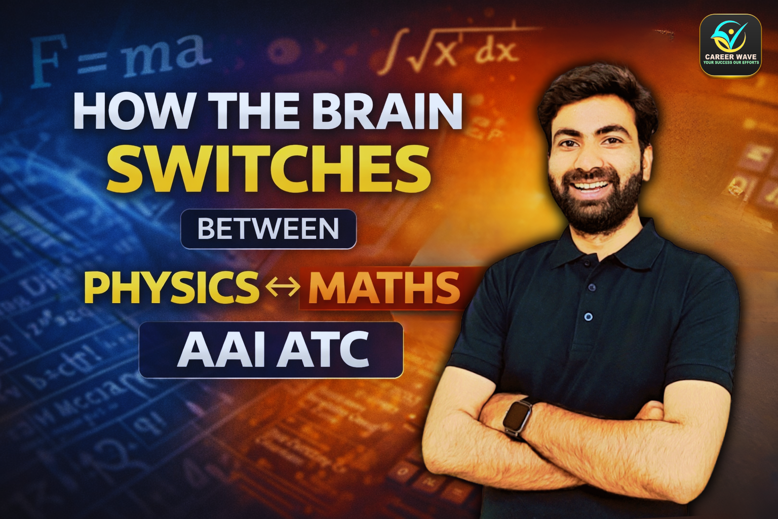 How the Brain Switches Modes Between Physics & Maths in AAI ATC | Career Wave Strategy Guide