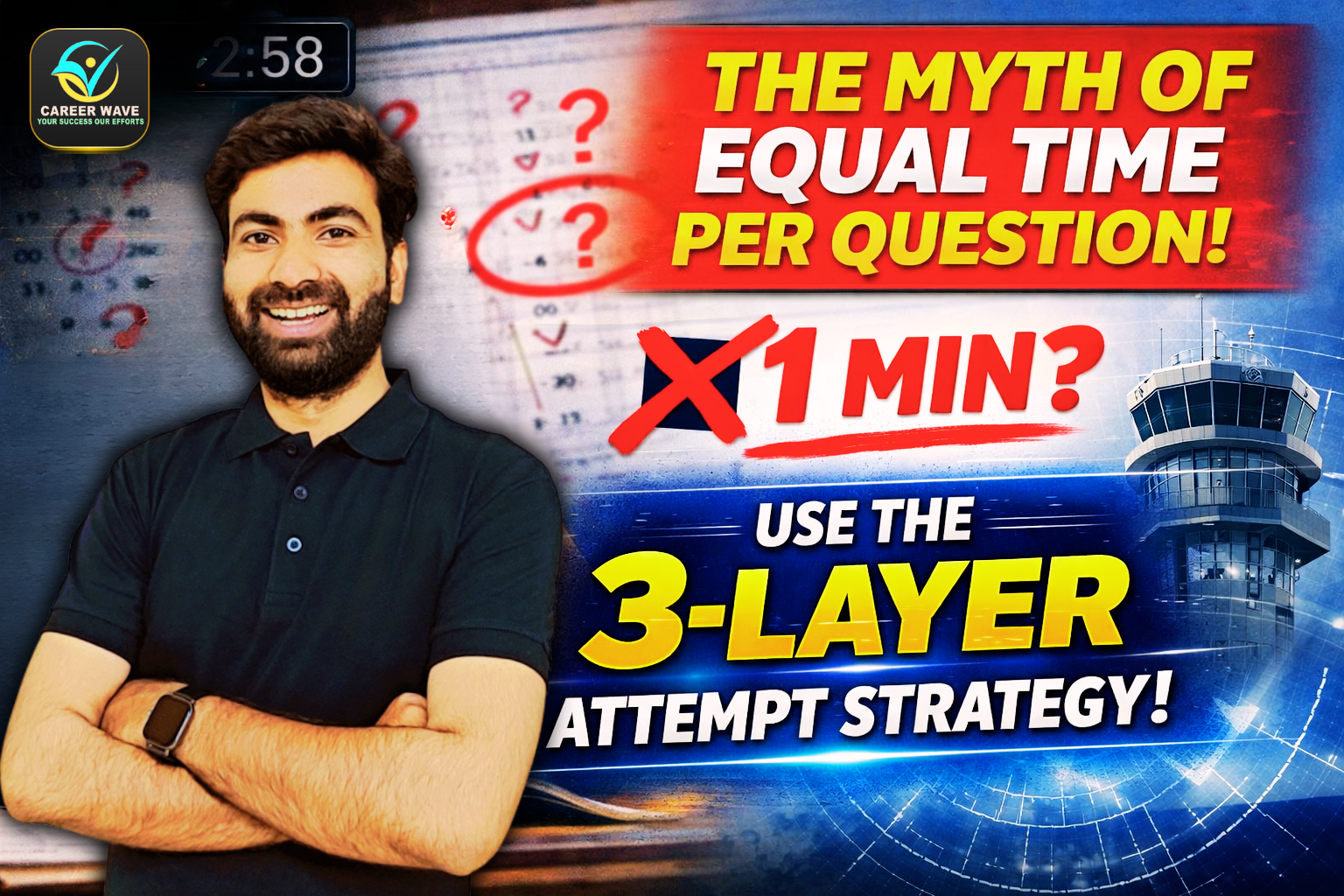The Myth of Equal Time Per Question in AAI ATC – The 3-Layer Attempt Strategy