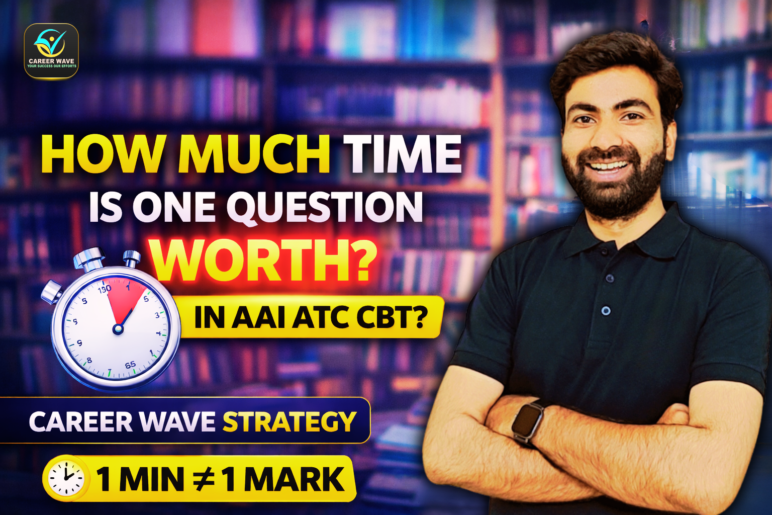 How Much Time One Question Is Actually Worth in AAI ATC CBT? | Career Wave Strategy Guide