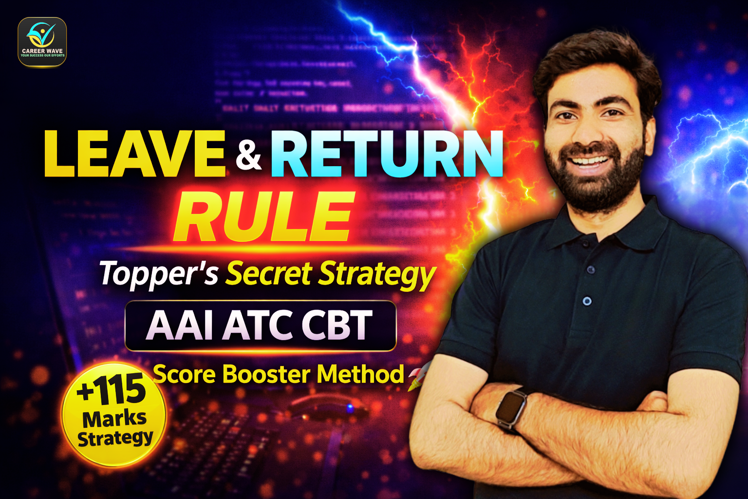 The ‘Leave & Return’ Rule Used by AAI ATC Toppers to Maximize CBT Scores