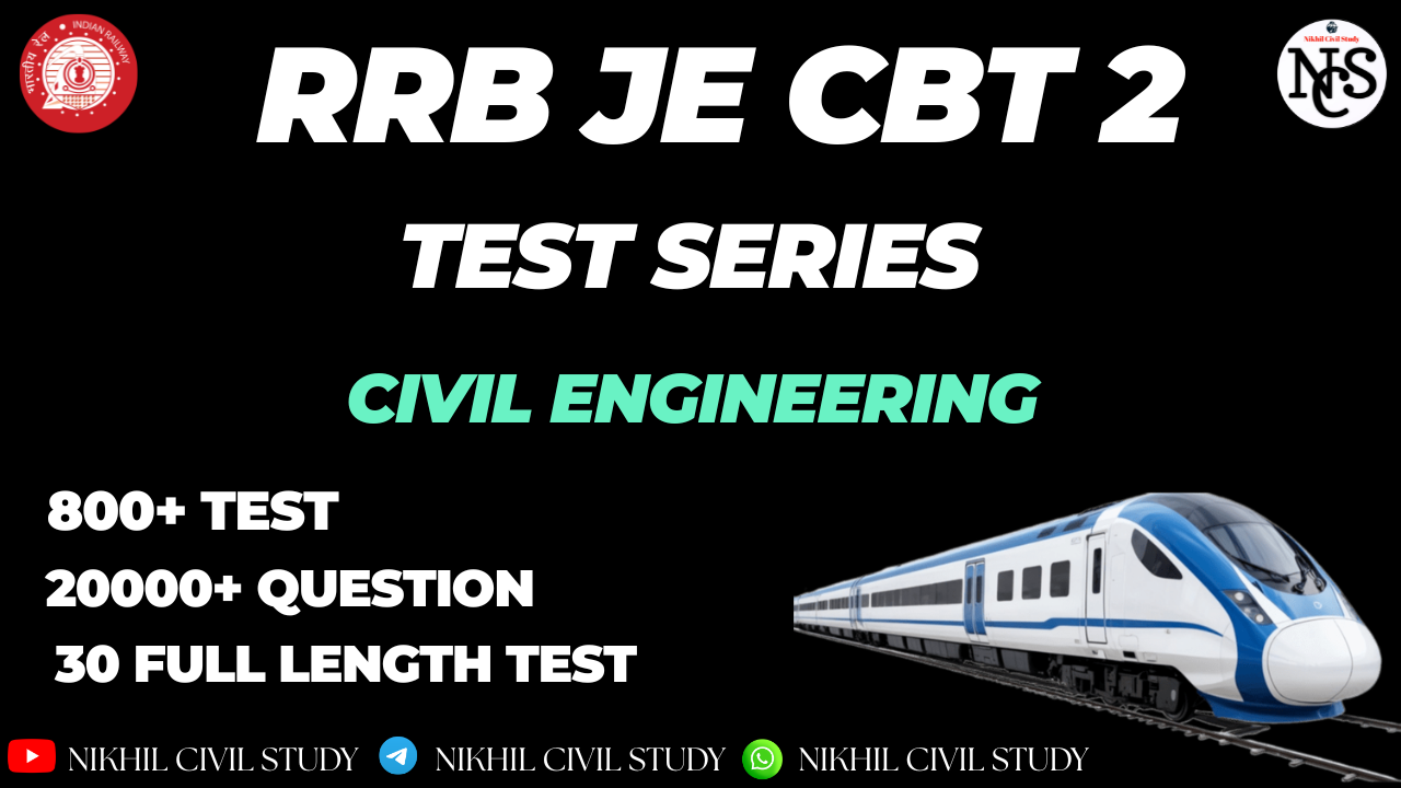 RRB JE CBT 2 FOR CIVIL ENGINEERING MOCK TEST SERIES