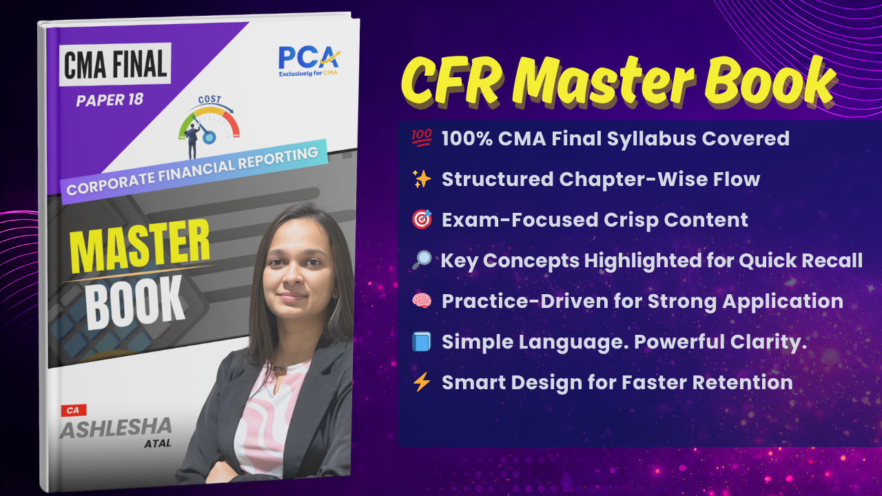 Corporate Financial Reporting Master Book | CMA Final by CA Ashlesha Atal
