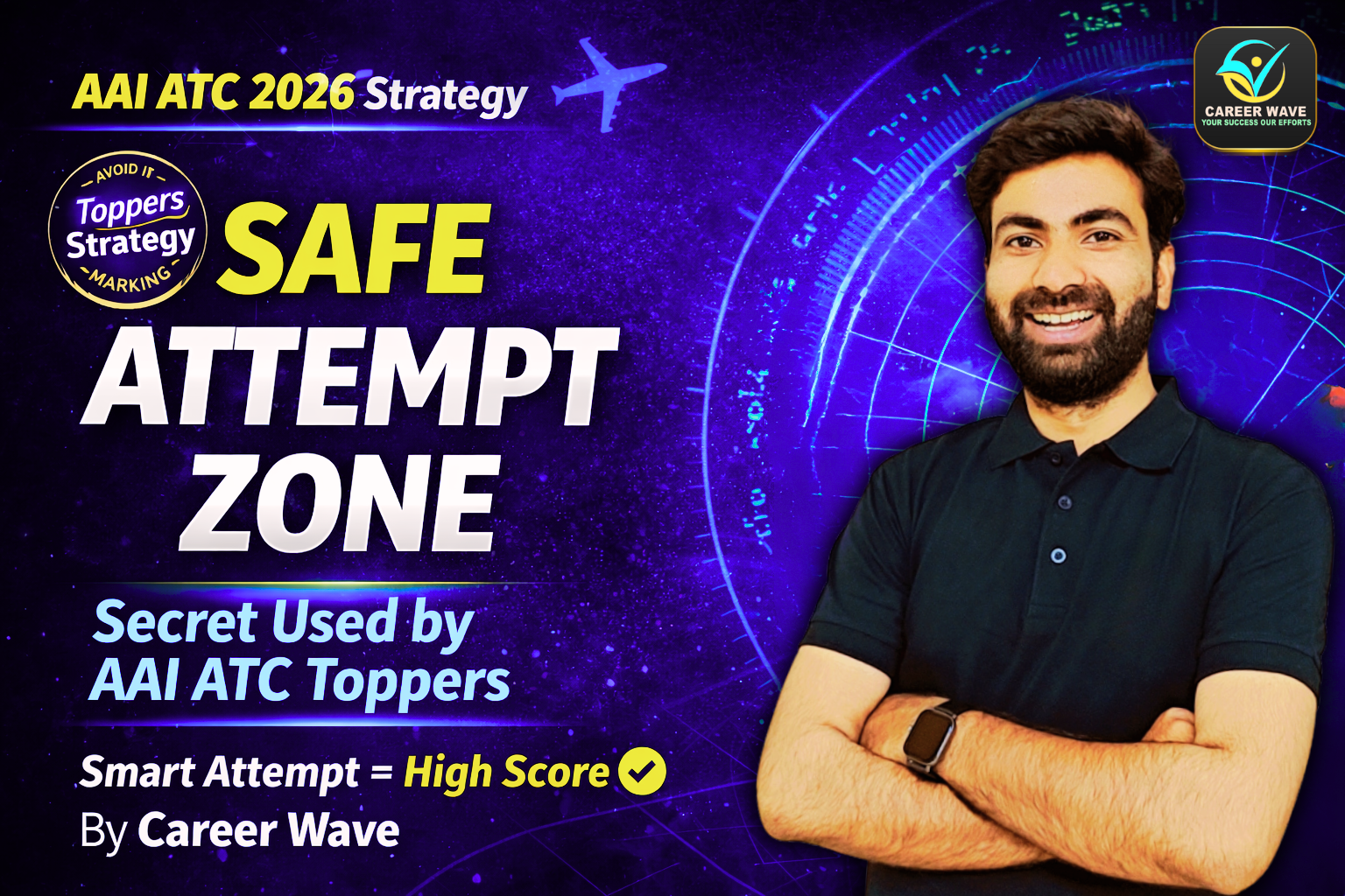 The ‘Safe Attempt Zone’ Concept Used by AAI ATC Toppers – Smart Strategy to Clear AAI ATC 2026