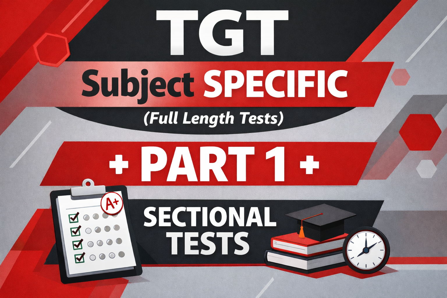 COMBO : TGT SUBJECT SPECIFIC (Full Length + Quizzes) + PART 1 + SUBJECT WISE TESTS
