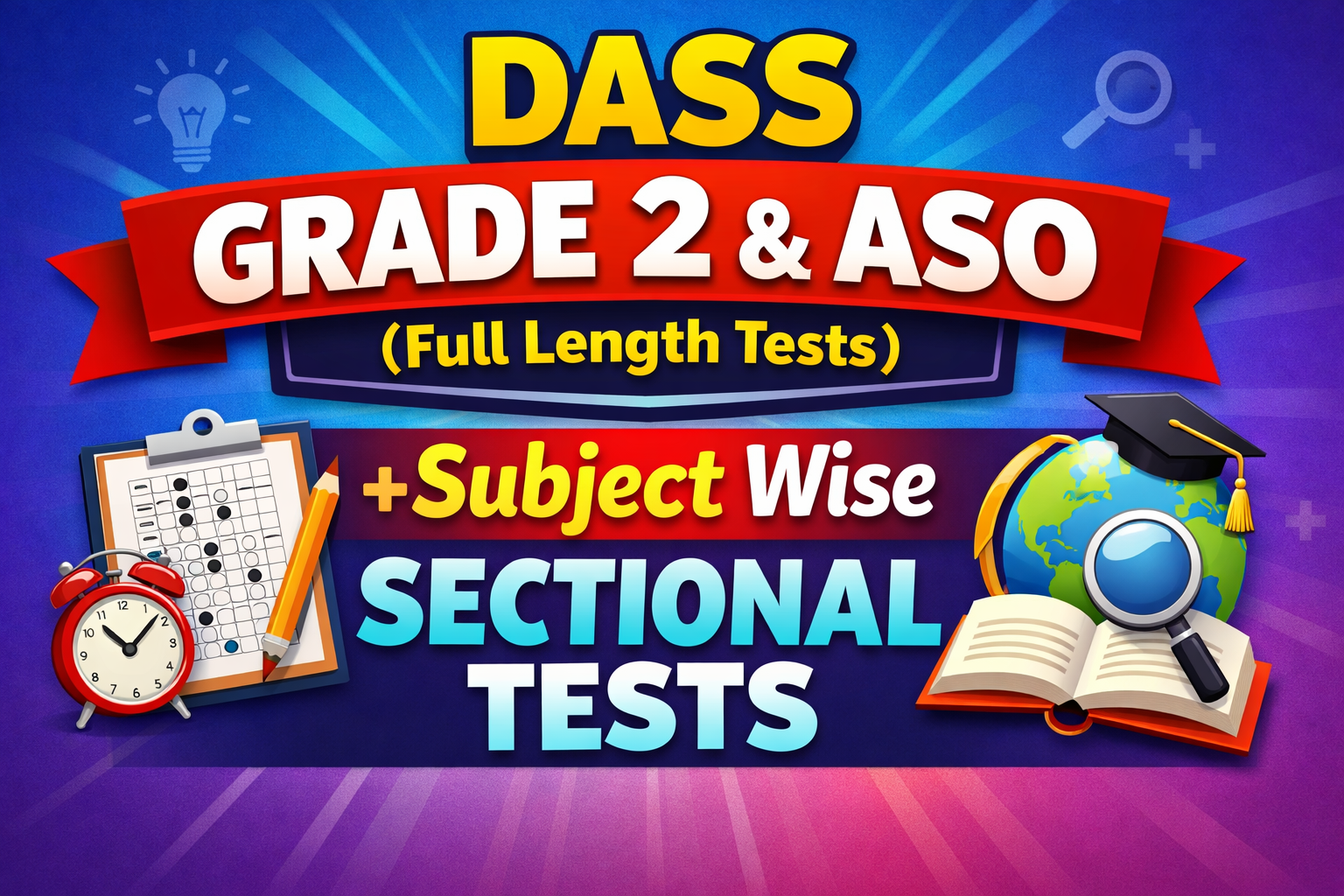 COMBO : DASS GRADE 2 / ASO (Full Length)+ Subject wise Sectional Tests + PART 1