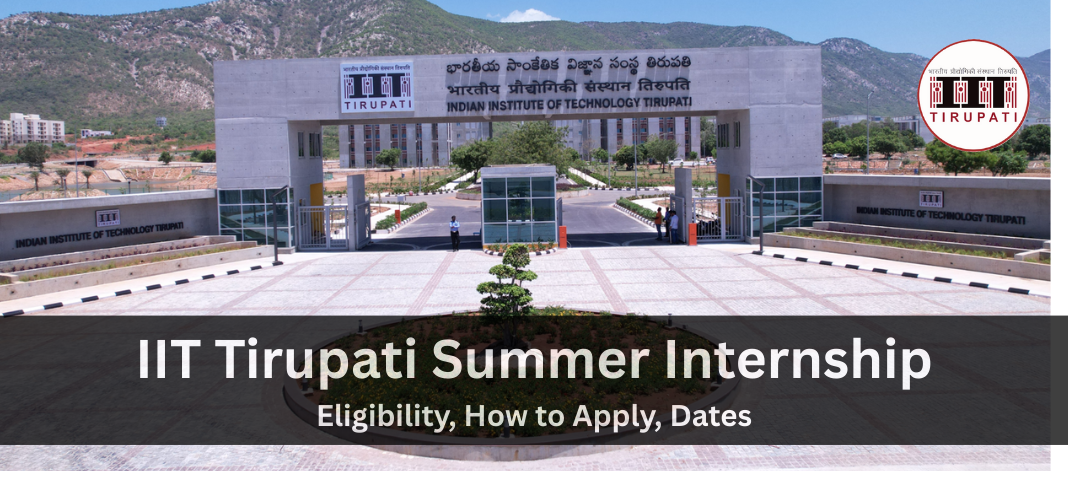 IIT Tirupati Summer Internship 2026 – Complete Guide