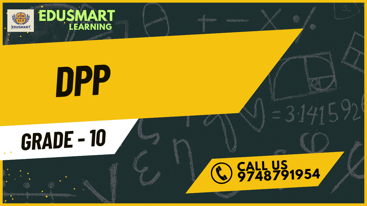 Grade 10 CBSE DPP